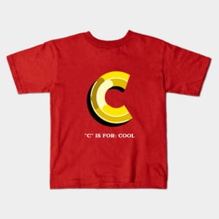 C is for cool Kids T-Shirt